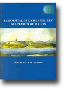 El Hospital de la Isla del Rey 1ºedición (agotado)