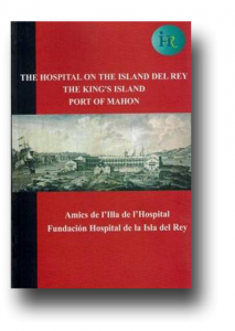 The Hospital on the Island del Rey. The King’s Island Port of Mahón